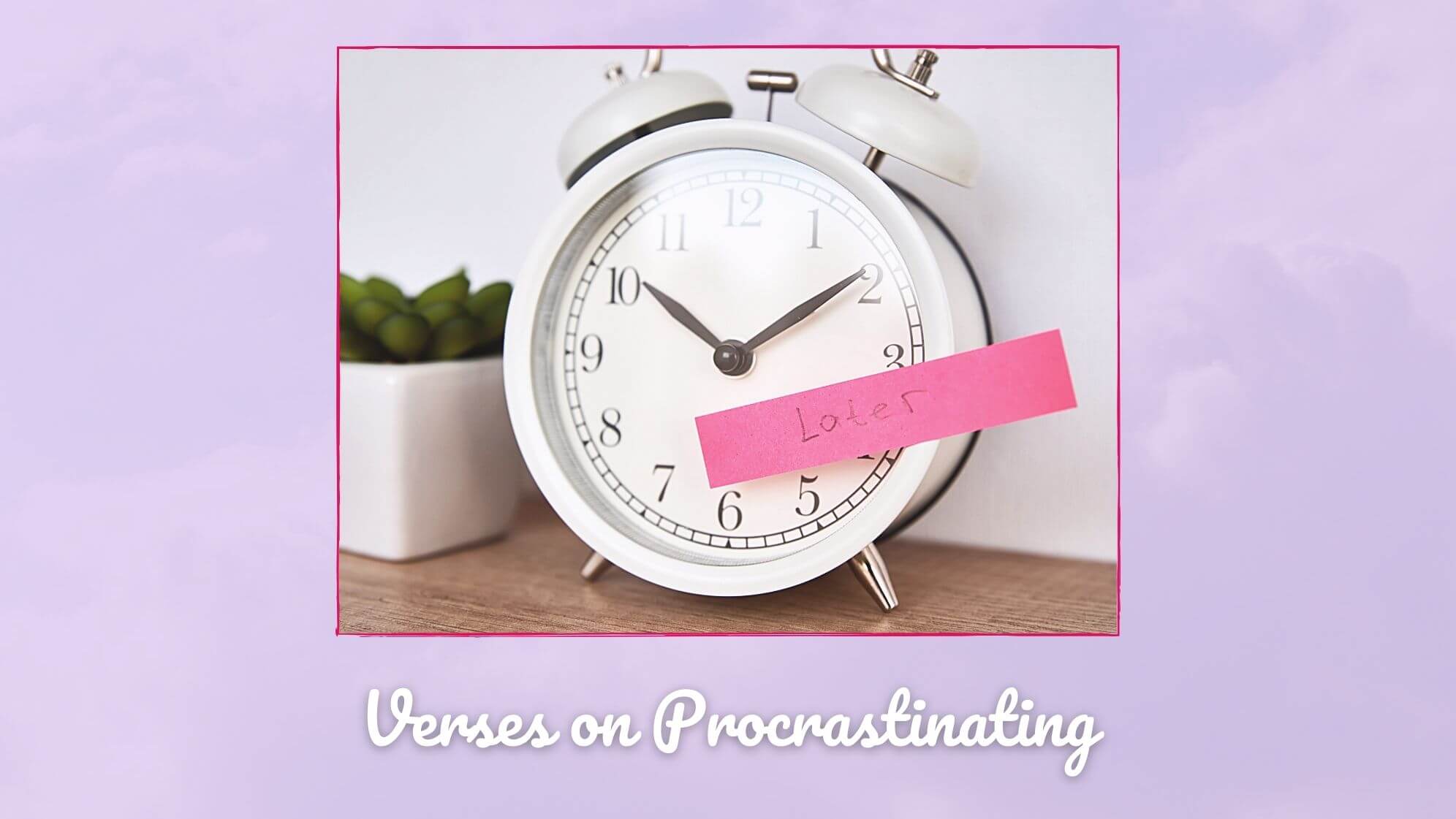 are-there-any-bible-verses-about-procrastination-a-ruby-in-the-rough